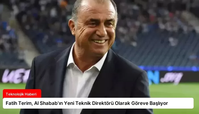 Fatih Terim, Al Shabab’ın Yeni Teknik Direktörü Olarak Göreve Başlıyor
