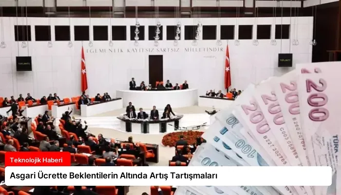 Asgari Ücrette Beklentilerin Altında Artış Tartışmaları