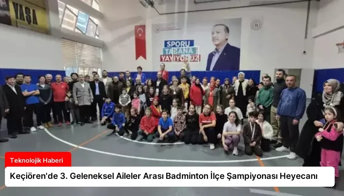 Keçiören’de 3. Geleneksel Aileler Arası Badminton İlçe Şampiyonası Heyecanı