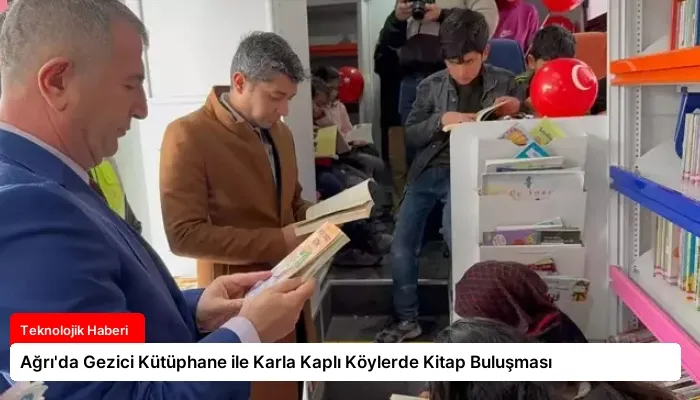 Ağrı’da Gezici Kütüphane ile Karla Kaplı Köylerde Kitap Buluşması