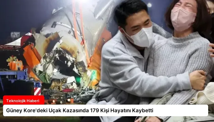 Güney Kore’deki Uçak Kazasında 179 Kişi Hayatını Kaybetti