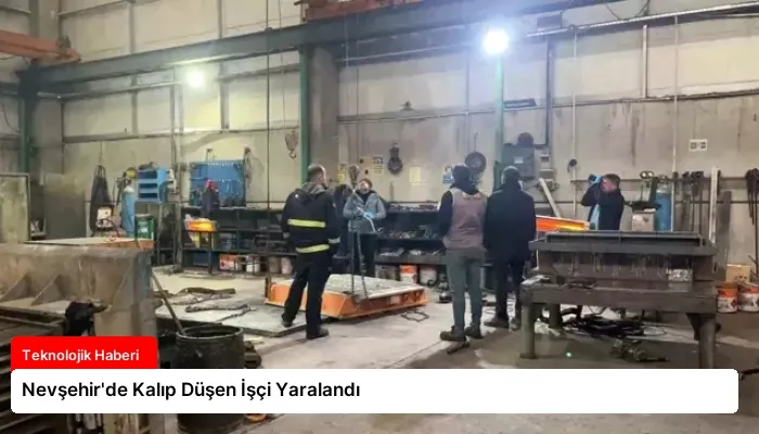 Nevşehir’de Kalıp Düşen İşçi Yaralandı