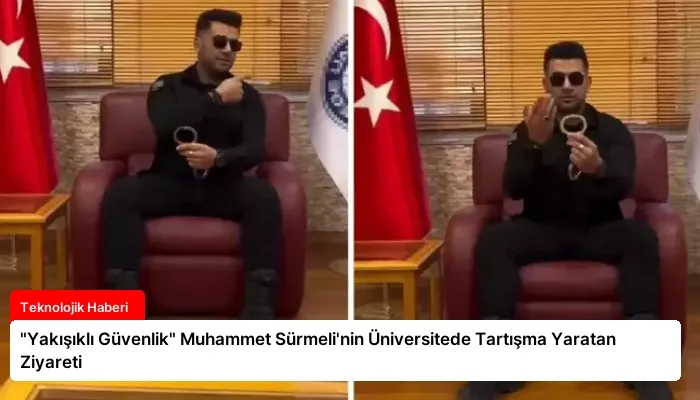 “Yakışıklı Güvenlik” Muhammet Sürmeli’nin Üniversitede Tartışma Yaratan Ziyareti