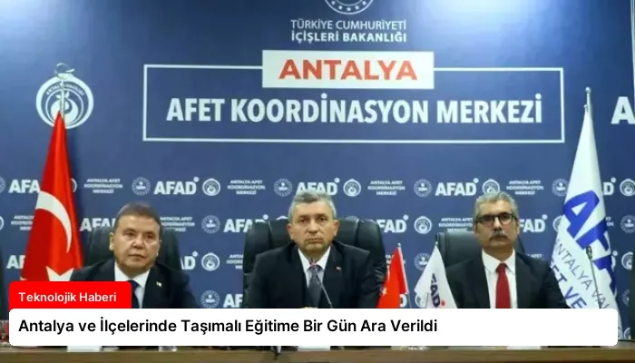 Antalya ve İlçelerinde Taşımalı Eğitime Bir Gün Ara Verildi