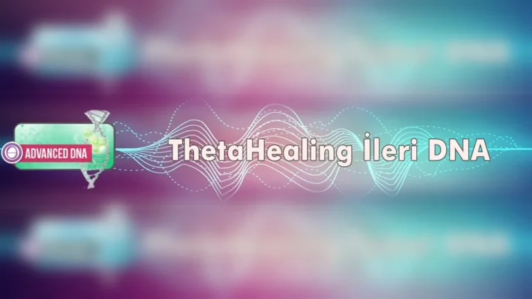ThetaHealing Çalışmaları ve Zihinsel Dönüşüm Süreçleri