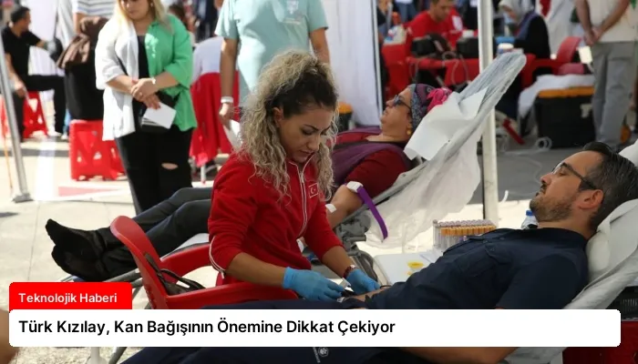 Türk Kızılay, Kan Bağışının Önemine Dikkat Çekiyor