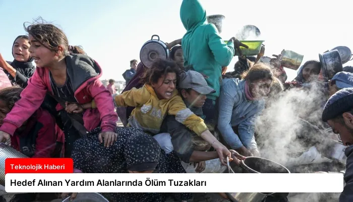 Hedef Alınan Yardım Alanlarında Ölüm Tuzakları
