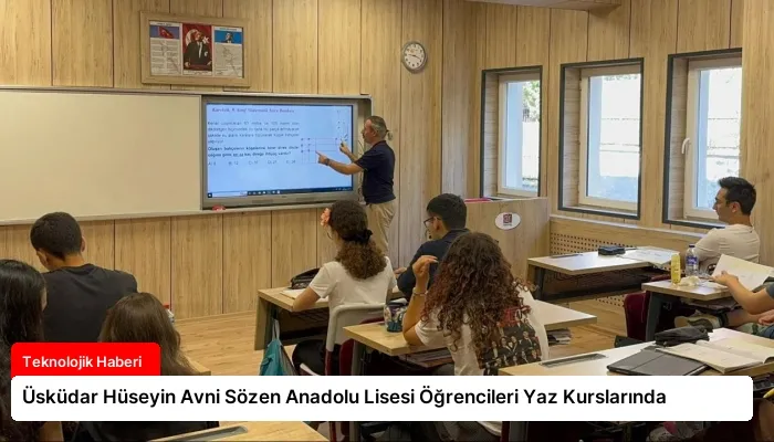 Üsküdar Hüseyin Avni Sözen Anadolu Lisesi Öğrencileri Yaz Kurslarında