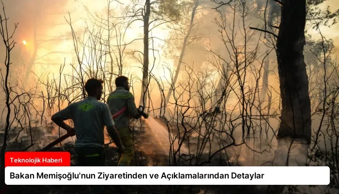 Bakan Memişoğlu’nun Ziyaretinden ve Açıklamalarından Detaylar