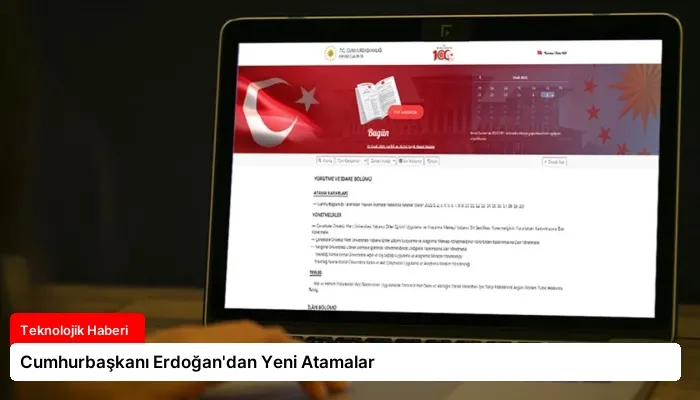 Cumhurbaşkanı Erdoğan’dan Yeni Atamalar
