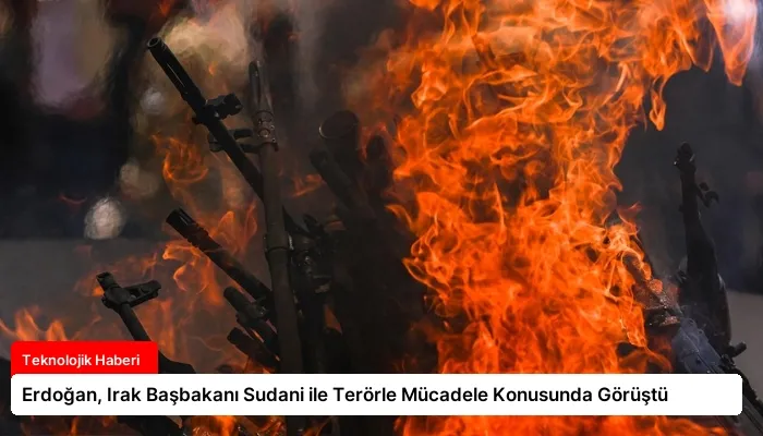Erdoğan, Irak Başbakanı Sudani ile Terörle Mücadele Konusunda Görüştü