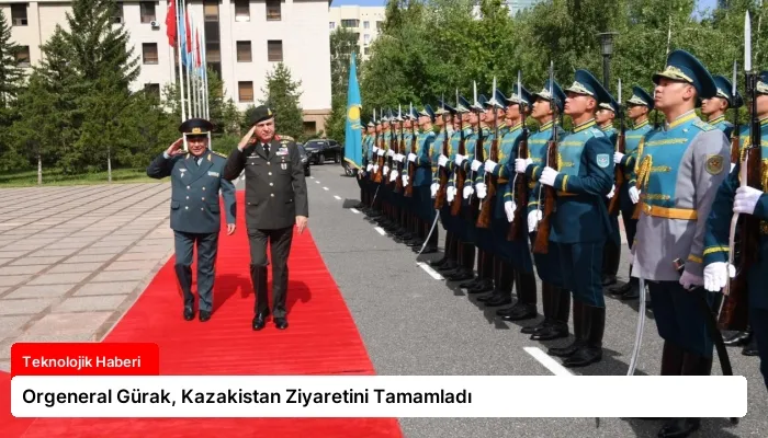Orgeneral Gürak, Kazakistan Ziyaretini Tamamladı
