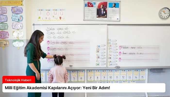 Milli Eğitim Akademisi Kapılarını Açıyor: Yeni Bir Adım!