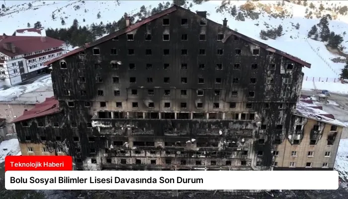 Bolu Sosyal Bilimler Lisesi Davasında Son Durum
