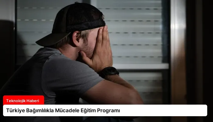 Türkiye Bağımlılıkla Mücadele Eğitim Programı