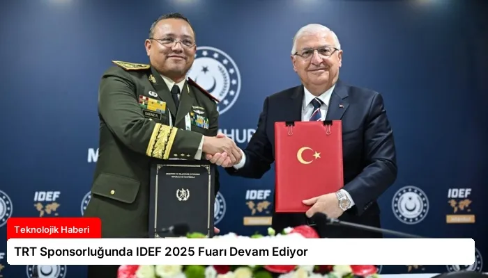 TRT Sponsorluğunda IDEF 2025 Fuarı Devam Ediyor