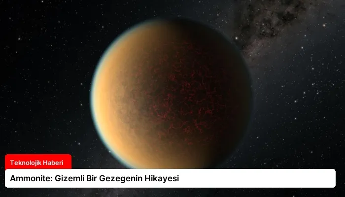 Ammonite: Gizemli Bir Gezegenin Hikayesi