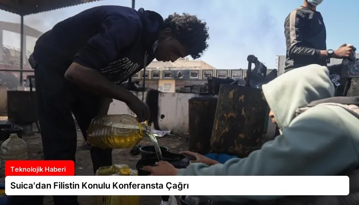 Suica’dan Filistin Konulu Konferansta Çağrı
