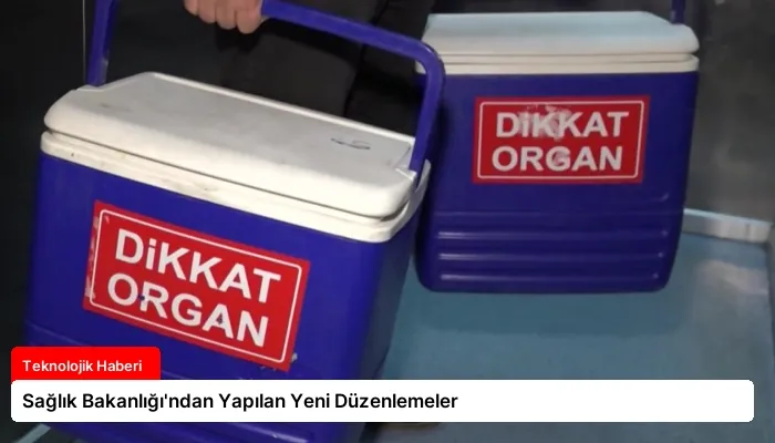 Sağlık Bakanlığı’ndan Yapılan Yeni Düzenlemeler