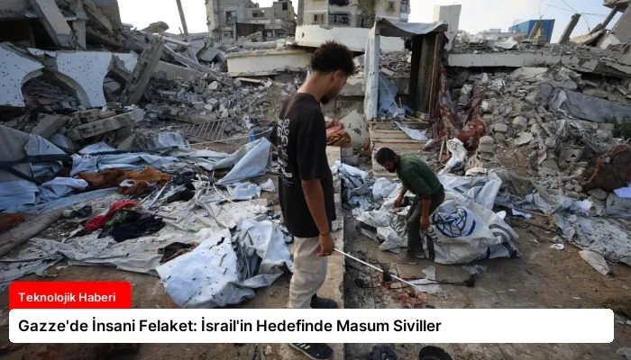 Gazze’de İnsani Felaket: İsrail’in Hedefinde Masum Siviller