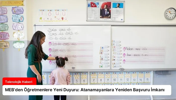 MEB’den Öğretmenlere Yeni Duyuru: Atanamayanlara Yeniden Başvuru İmkanı