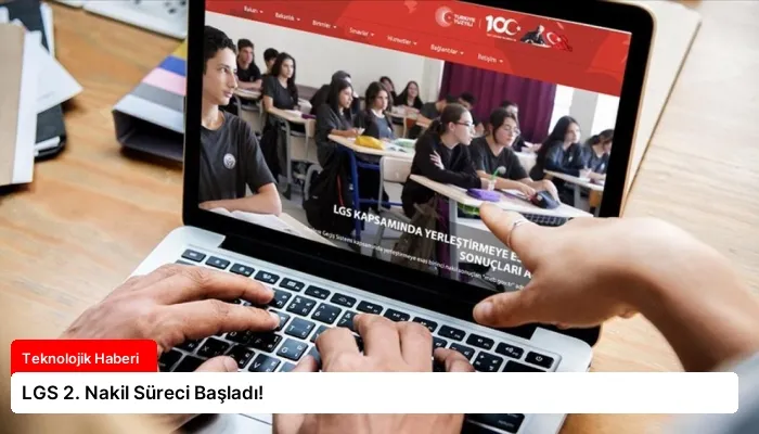 LGS 2. Nakil Süreci Başladı!