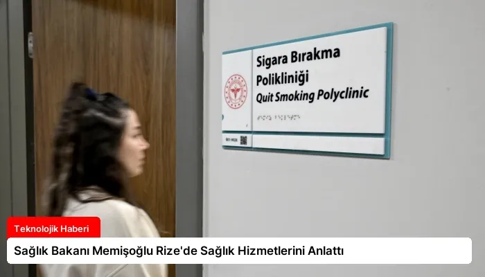 Sağlık Bakanı Memişoğlu Rize’de Sağlık Hizmetlerini Anlattı