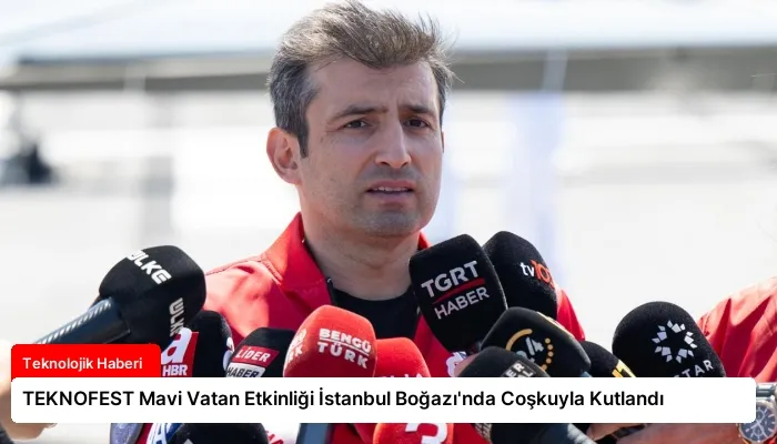 TEKNOFEST Mavi Vatan Etkinliği İstanbul Boğazı’nda Coşkuyla Kutlandı