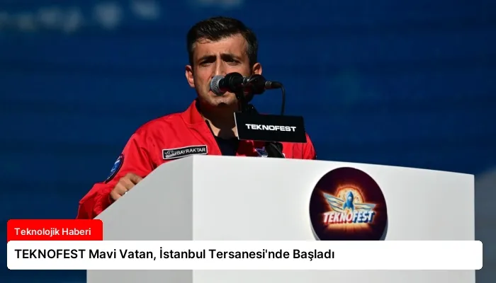 TEKNOFEST Mavi Vatan, İstanbul Tersanesi’nde Başladı
