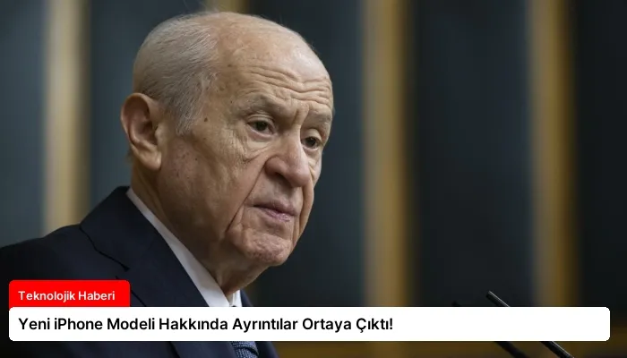 Yeni iPhone Modeli Hakkında Ayrıntılar Ortaya Çıktı!