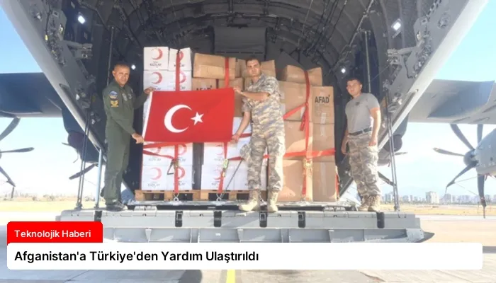Afganistan’a Türkiye’den Yardım Ulaştırıldı