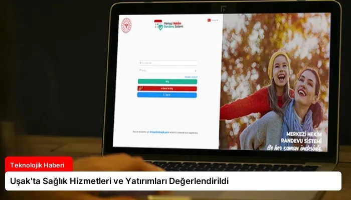 Uşak’ta Sağlık Hizmetleri ve Yatırımları Değerlendirildi