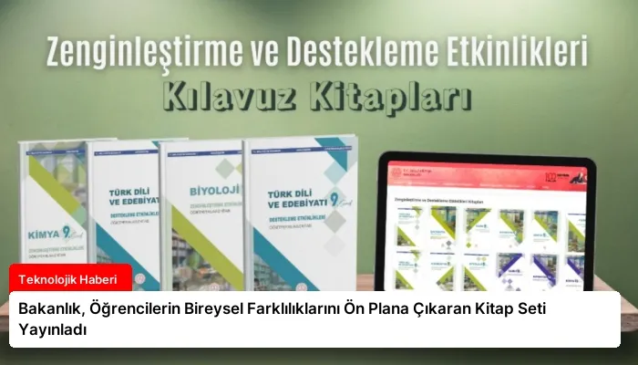 Bakanlık, Öğrencilerin Bireysel Farklılıklarını Ön Plana Çıkaran Kitap Seti Yayınladı