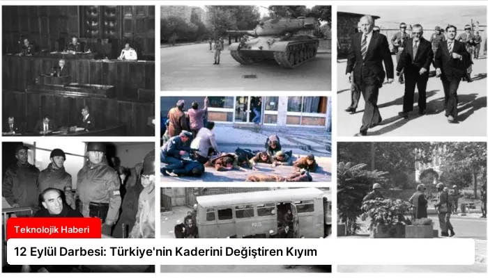 12 Eylül Darbesi: Türkiye’nin Kaderini Değiştiren Kıyım