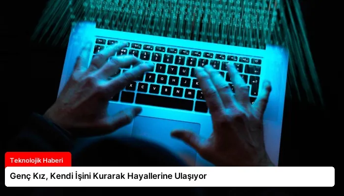 Genç Kız, Kendi İşini Kurarak Hayallerine Ulaşıyor