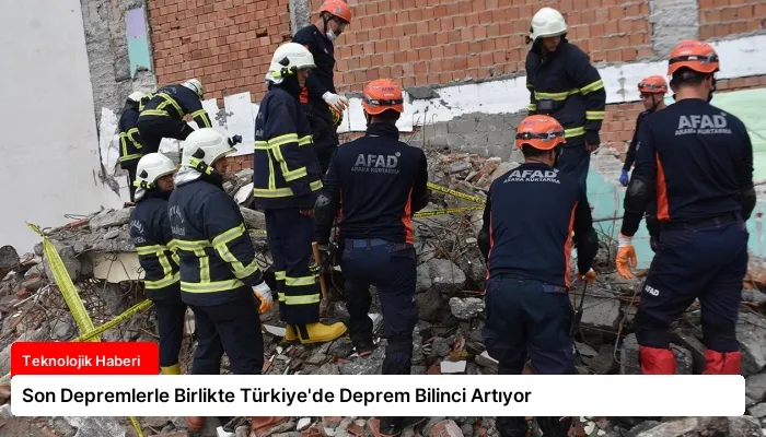 Son Depremlerle Birlikte Türkiye’de Deprem Bilinci Artıyor