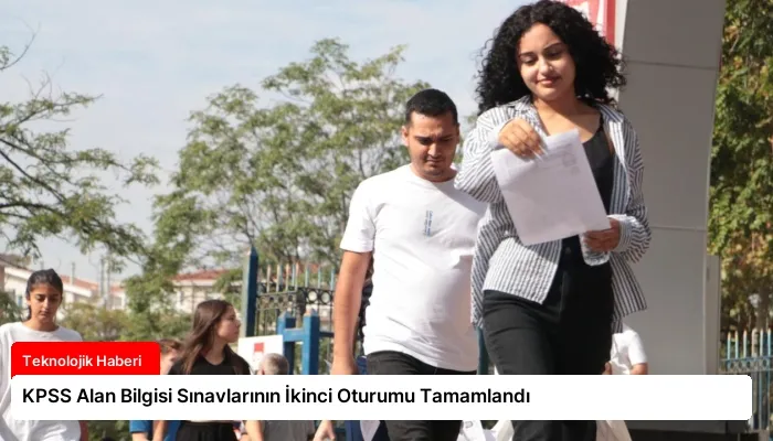 KPSS Alan Bilgisi Sınavlarının İkinci Oturumu Tamamlandı