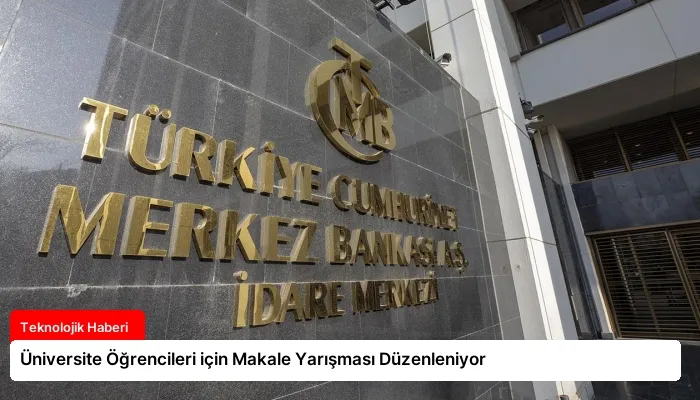 Üniversite Öğrencileri için Makale Yarışması Düzenleniyor