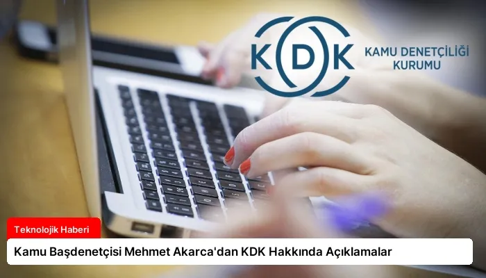 Kamu Başdenetçisi Mehmet Akarca’dan KDK Hakkında Açıklamalar