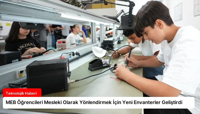 MEB Öğrencileri Mesleki Olarak Yönlendirmek İçin Yeni Envanterler Geliştirdi