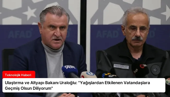 Ulaştırma ve Altyapı Bakanı Uraloğlu: “Yağışlardan Etkilenen Vatandaşlara Geçmiş Olsun Diliyorum”
