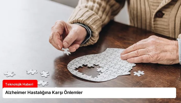 Alzheimer Hastalığına Karşı Önlemler