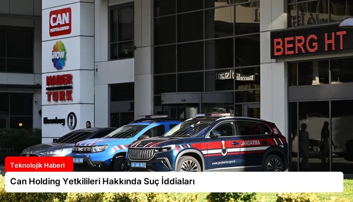 Can Holding Yetkilileri Hakkında Suç İddiaları
