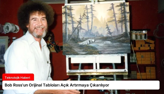 Bob Ross’un Orijinal Tabloları Açık Artırmaya Çıkarılıyor