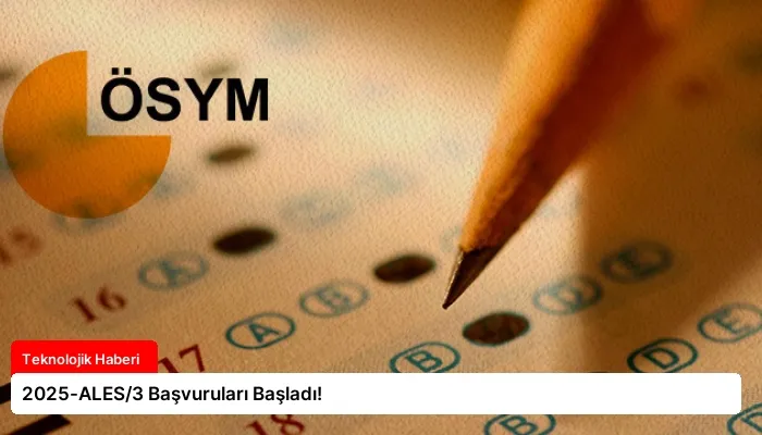 2025-ALES/3 Başvuruları Başladı!