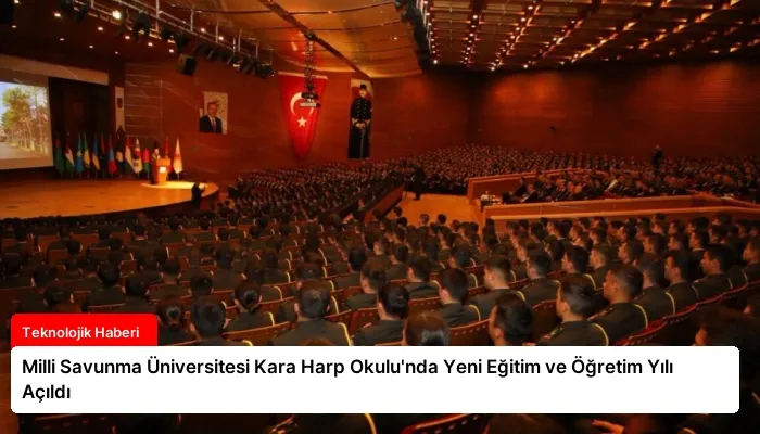Milli Savunma Üniversitesi Kara Harp Okulu’nda Yeni Eğitim ve Öğretim Yılı Açıldı