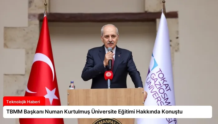 TBMM Başkanı Numan Kurtulmuş Üniversite Eğitimi Hakkında Konuştu