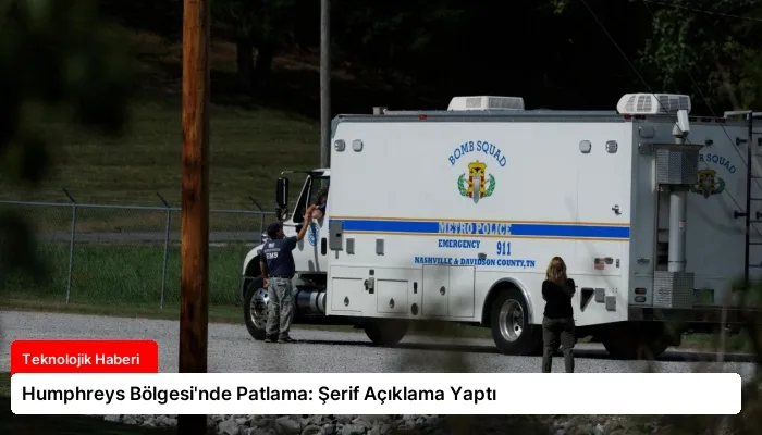 Humphreys Bölgesi’nde Patlama: Şerif Açıklama Yaptı