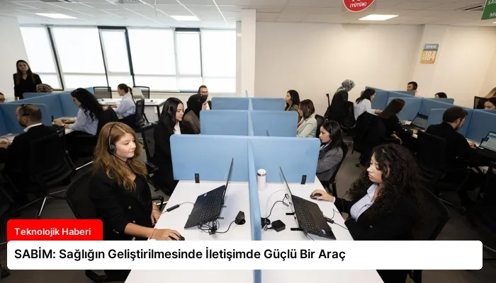 SABİM: Sağlığın Geliştirilmesinde İletişimde Güçlü Bir Araç