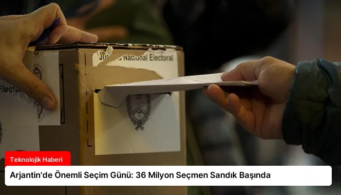 Arjantin’de Önemli Seçim Günü: 36 Milyon Seçmen Sandık Başında